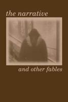 The Narrative and Other Fables