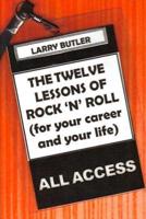 The Twelve Lessons of Rock 'N' Roll