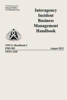 Interagency Incident Business Management Handbook