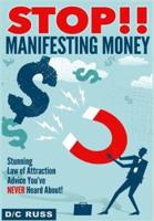 Stop!! Manifesting Money