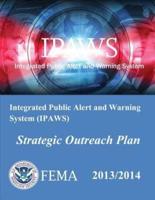Integrated Public Alert and Warning System (Ipaws) Strategic Outreach Plan