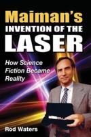 Maiman's Invention of the Laser