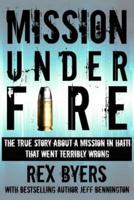 Mission Under Fire
