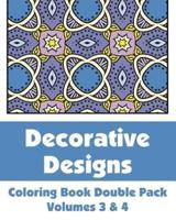 Decorative Designs Coloring Book Double Pack (Volumes 3 & 4)
