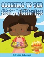 Counting to Ten and Sharing My Easter Eggs
