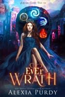 Ever Wrath (A Dark Faerie Tale #4)