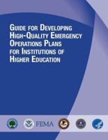 Guide for Developing High-Quality Emergency Operations Plans for Institutions of Higher Education