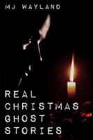 Real Christmas Ghost Stories