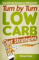 Turn by Turn Low Carb Diet Strategies
