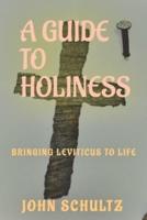 A Guide To Holiness