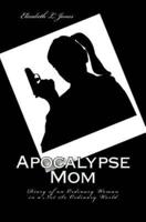 Apocalypse Mom
