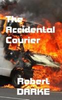 The Accidental Courier