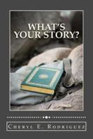 What's Your Story? Revised/2nd Edition