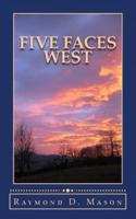 Five Faces West