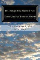 10 Things You Should Ask Your Church Leader About