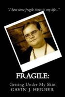 Fragile