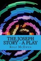 The Joseph Story - A Play