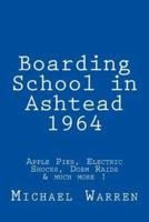 Boarding School in Ashtead 1964