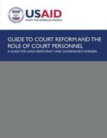 Guide to Court Reform and the Role of Court Personnel