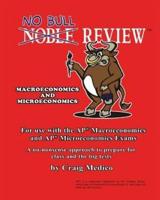 No Bull Review - For Use With the AP Macroeconomics and AP Microeconomics Exams (2014 Edition)