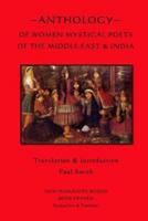 Anthology of Women Mystical Poets of The Middle-East & India