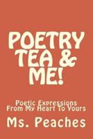 Poetry Tea & Me!