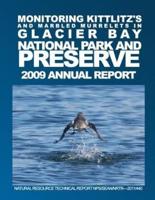 Monitoring Kittlitz's and Marbled Murrelets in Glacier Bay National Park and Preserve 2009 Annual Report Natural Resource Technical Report Nps/Sean/Nrtr-2011/440
