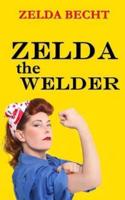 Zelda the Welder