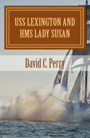 USS Lexington and HMS Lady Susan