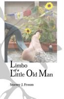 Limbo of a Little Old Man