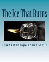 The Ice That Burns