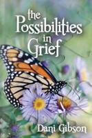 The Possibilities in Grief