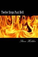 Twelve Steps Past Hell