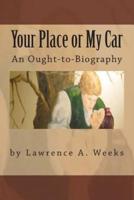Your Place or My Car