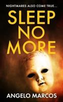 Sleep No More