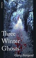 Three Winter Ghosts