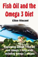 Fish Oil and the Omega 3 Diet