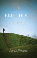 The Blue Hole and Other Stories