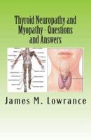 Thyroid Neuropathy and Myopathy Questions and Answers