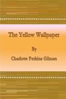 The Yellow Wallpaper