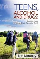 Teens, Alcohol & Drugs