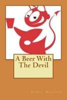 A Beer With the Devil