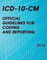 ICD-10-CM Official Guidelines for Coding and Reporting 2012