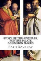 The Story of the Apostles, Pontius Pilate, and Simon Magus)