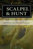 Scalpel & Hunt
