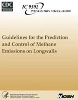 Guidelines for the Prediction and Control of Methane Emissions on Longwalls