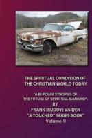 "The Spiritual Condition of the Christian World Today..." Volume II