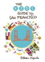 The Kid's Guide to San Francisco