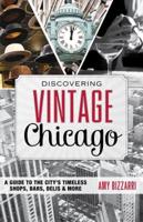 Discovering Vintage Chicago
