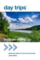 Day Trips® Hudson Valley: Getaway Ideas for the Local Traveler, 1st Edition